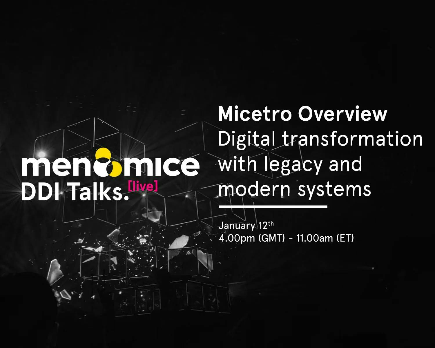 Micetro Overview - Digital Transformation with legacy and modern systems